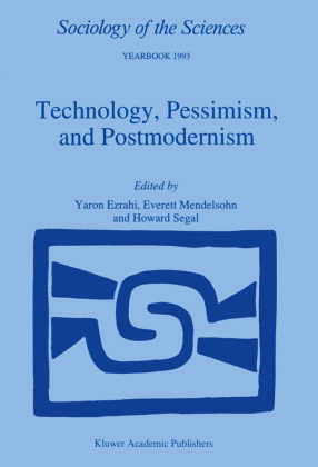 Technology, Pessimism, and Postmodernism 