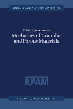 IUTAM Symposium on Mechanics of Granular and Porous Materials 