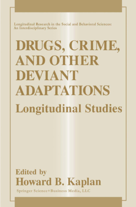 Drugs, Crime, and Other Deviant Adaptations 