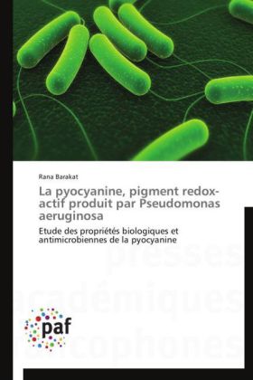 La pyocyanine, pigment redox-actif produit par Pseudomonas aeruginosa 