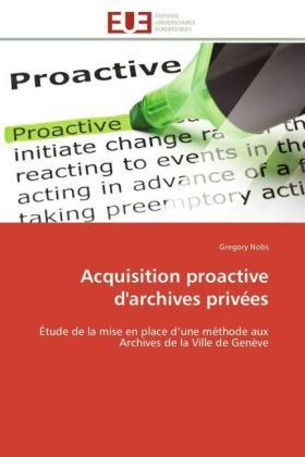 Acquisition proactive d'archives privées 