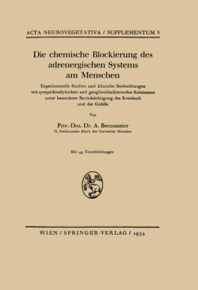 Die chemische Blockierung des adrenergischen Systems am Menschen 