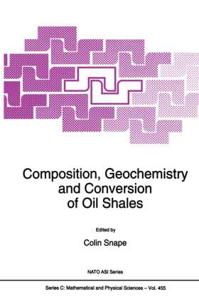 Composition, Geochemistry and Conversion of Oil Shales 