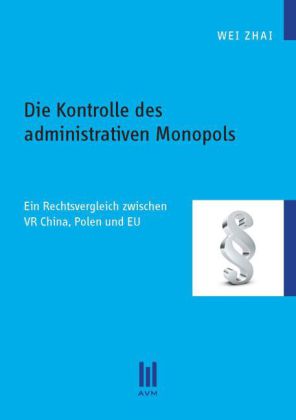 Die Kontrolle des administrativen Monopols 