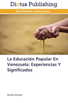 La Educación Popular En Venezuela: Experiencias Y Significados 