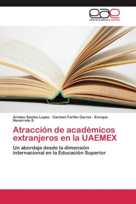 Atracción de académicos extranjeros en la UAEMEX 