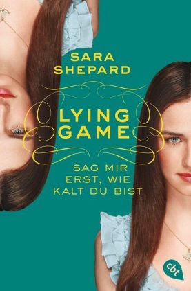 Lying Game - Sag mir erst, wie kalt du bist 