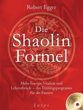 Die Shaolin-Formel, m. Übungs-DVD