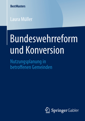Bundeswehrreform und Konversion 