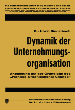 Dynamik der Unternehmungsorganisation 