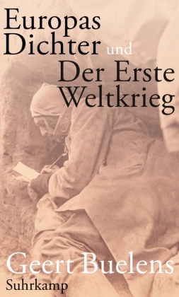 Europas Dichter und Der Erste Weltkrieg