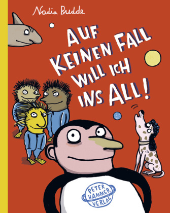 Auf keinen Fall will ich ins All! 