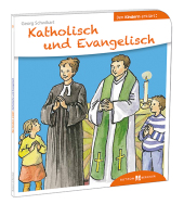 Katholisch und Evangelisch den Kindern erklärt Cover