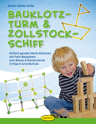 Bauklotz-Turm & Zollstock-Schiff