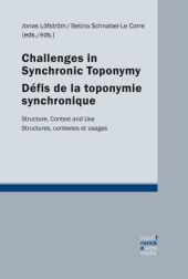 Challenges in synchronic toponymy / Défis de la toponymie synchronique