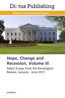 Hope, Change and Recession, Volume III 