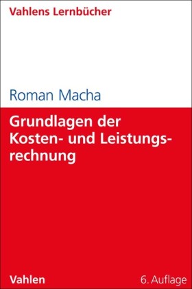 Grundlagen der Kosten- und Leistungsrechnung