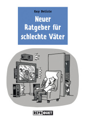 Ratgeber für schlechte Väter 2