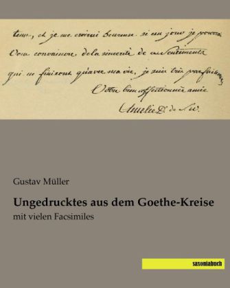 Ungedrucktes aus dem Goethe-Kreise 