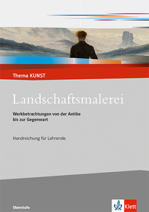 Landschaftsmalerei. Werkbetrachtungen von der Antike bis zur Gegenwart, m. 1 CD-ROM