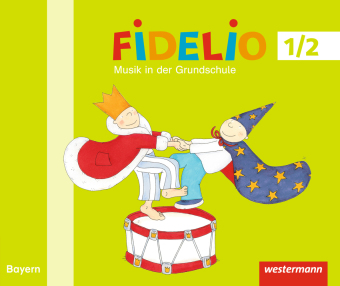 Fidelio Musikbücher - Ausgabe Bayern 2014