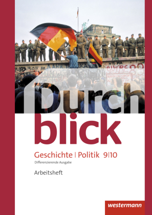 Durchblick Geschichte und Politik - differenzierende Ausgabe 2012