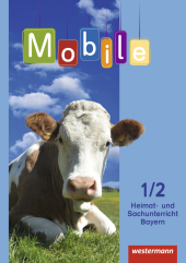 Mobile Heimat- und Sachunterricht - Ausgabe 2014 für Bayern