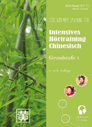 Intensives Hörtraining Chinesisch, Grundstufe 1, m. MP3-Audio-CD 
