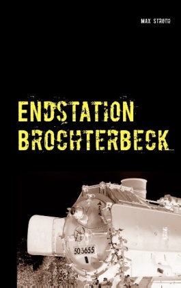 Endstation Brochterbeck 