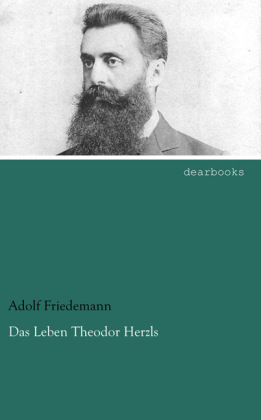 Das Leben Theodor Herzls 