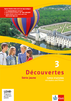 Découvertes. Série jaune (ab Klasse 6). Ausgabe ab 2012 - Cahier d'activités, m. MP3-CD u. Video-DVD 