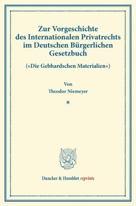 Zur Vorgeschichte des Internationalen Privatrechts im Deutschen Bürgerlichen Gesetzbuch. 