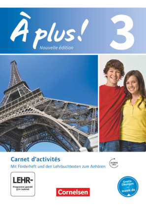 À plus ! - Französisch als 1. und 2. Fremdsprache - Ausgabe 2012 - Band 3 
