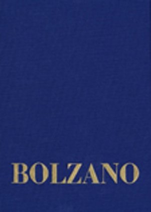 Bernard Bolzano Gesamtausgabe / Reihe II: Nachlaß. A. Nachgelassene Schriften. Band 18,1: Erbauungsreden des Studienjahr 
