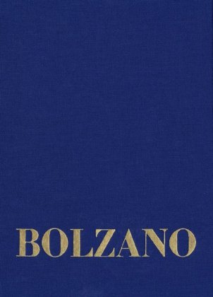 Bernard Bolzano Gesamtausgabe / Reihe II: Nachlaß. A. Nachgelassene Schriften. Band 19,1: Erbauungsreden des Studienjahr 
