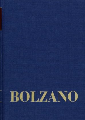 Bernard Bolzano Gesamtausgabe / Reihe II: Nachlaß. B. Wissenschaftliche Tagebücher. Band 12,1: Miscellanea Mathematica 2 