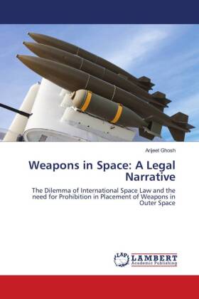 Weapons in Space: A Legal Narrative 