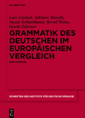 Grammatik des Deutschen im europäischen Vergleich, 2 Teile; .