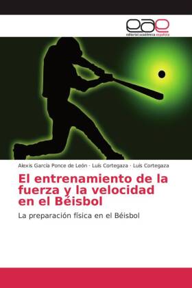 El entrenamiento de la fuerza y la velocidad en el Béisbol 