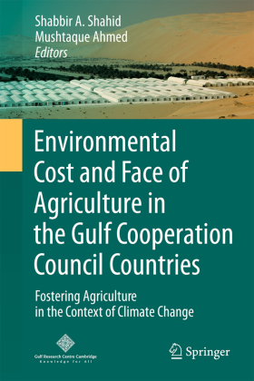 Environmental Cost and Face of Agriculture in the Gulf Cooperation Council Countries 
