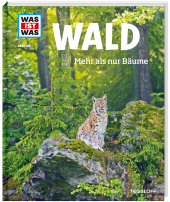WAS IST WAS Band 134 Wald