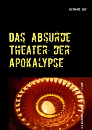 Das absurde Theater der Apokalypse 