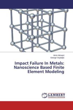 Impact Failure In Metals: Nanoscience Based Finite Element Modeling 