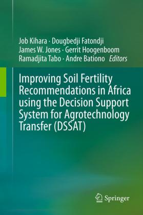 Improving Soil Fertility Recommendations in Africa using the Decision Support System for Agrotechnology Transfer (DSSAT) 