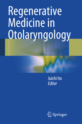 Regenerative Medicine in Otolaryngology 