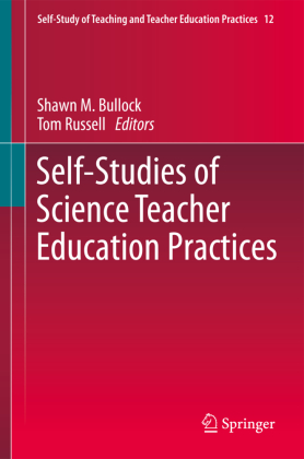 Self-Studies of Science Teacher Education Practices 