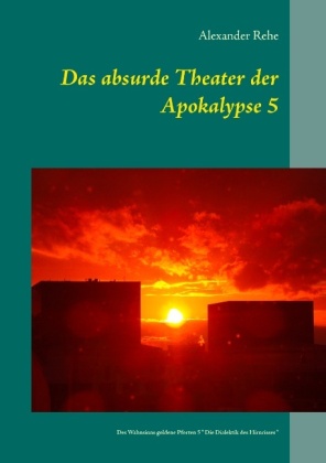 Das absurde Theater der Apokalypse 