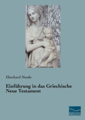 Einführung in das Griechische Neue Testament 
