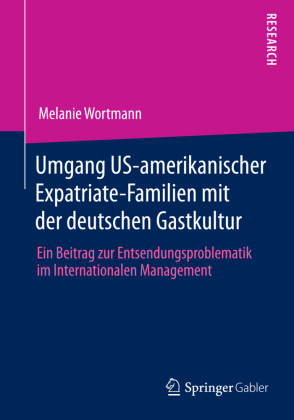 Umgang US-amerikanischer Expatriate-Familien mit der deutschen Gastkultur 