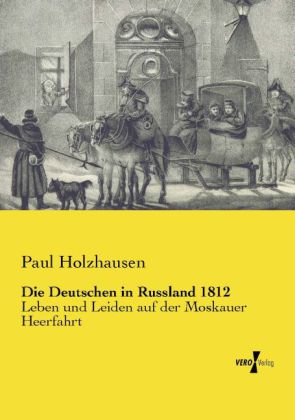 Die Deutschen in Russland 1812 